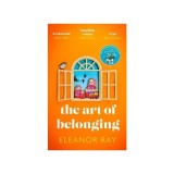 The Art of Belonging by Eleanor Ray