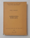 Caietele Arhivei De Folclor - Petru Caraman - Literatura Populara ( CU AUTOGRAF