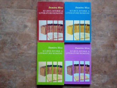 DUMITRU MICU - SCURTA ISTORIE A LITERATURII ROMANE 4 volume foto