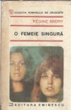 O femeie singura (ed. Eminescu) - Regine Andry
