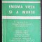 Enigma vieții și a morții - Aurel Popescu-Bălcești (ediția a II-a re&icirc;ntregită)