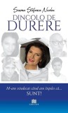 Dincolo de durere - Paperback brosat - Simona Ștefania Nicolae - Creator