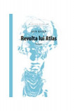 Revolta lui Atlas - Paperback brosat - Ayn Rand - Cartier, 2024