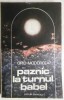 Paznic la Turnul Babel - Grid Modorcea, 1981, Editura Eminescu, Roman, 346 pagini