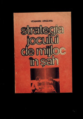 Veniamin Urseanu - Strategia jocului de mijloc in sah foto