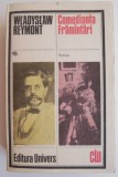 Comedianta. Framantari - Wladyslaw Reymont - Carte Beletristica