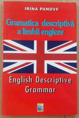(C509) IRINA PANOVF - GRAMATICA DESCRIPTIVA A LIMBII ENGLEZE foto
