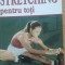 Lydie Raisin - Stretching pentru toti+Remodelarea corpului masculin
