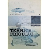 Tehnica frigului (volumul 1) - 1972 - Cornel Stamatescu (@A53)