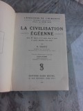 LA CIVILISATION EGEENNE - G. GLOTZ (CARTE IN LIMBA FRANCEZA)