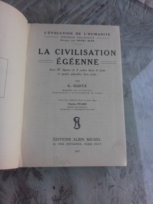 LA CIVILISATION EGEENNE - G. GLOTZ (CARTE IN LIMBA FRANCEZA) foto