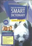 English-romanian smart dictionary (Level A. Part 1)