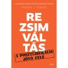 Rezsimv&aacute;lt&aacute;s - A posztliber&aacute;lis j&ouml;vő fel&eacute; - Patrick J. Deneen