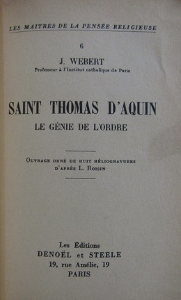 Saint Thomas d&#039;Aquin: le g&eacute;nie de l&#039;ordre / J. Webert