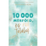 10 000 m&eacute;rf&ouml;ld &eacute;s r&aacute;d tal&aacute;lok - Mercedes Ron
