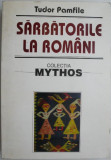 Sarbatorile la romani - Tudor Pamfile - Carte beletristica