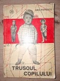 Carte Tehnica: Trusoul Copilului de Ana Popescu, Editura Tehnica, Anul 1970, 301 Pagini