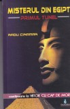 Radu Cinamar - Misterul din Egipt. Primul tunel