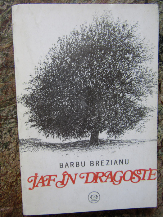 Barbu Brezianu &ndash; Jaf in dragoste ( coperta de Horia Bernea ), 1993