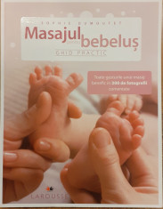 Masajul pentru bebelusi. Ghid practic foto