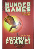 Suzanne Collins - Sfidarea - Jocurile foamei, vol. 2 (editia 2013)