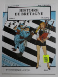 HISTOIRE DE BRETAGNE , 1914 - 1972 , TOME VII par REYNALD SECHER et RENE LE HONZEC , 2000