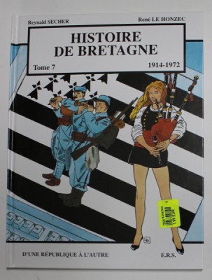 HISTOIRE DE BRETAGNE , 1914 - 1972 , TOME VII par REYNALD SECHER et RENE LE HONZEC , 2000 foto