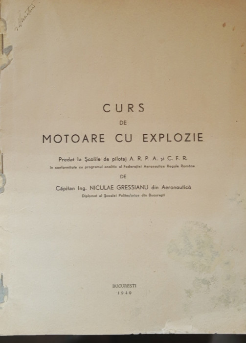 Carte tehnica aeronautica, 1940: Curs de motoare cu explozie - Niculae Gressianu