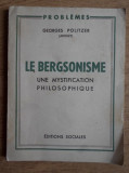Georges Politzer - Le bergsonisme. Une mystificatiion philosophique (1947)