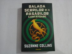 BALADA SERPILOR SI A PASARILOR CANTATOARE - Suzanne COLLINS
