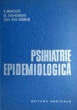 Psihiatrie epidemiologica - V. Angheluta, Editura Medicala, 1983, 246 pagini