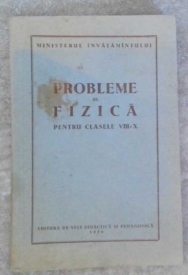 PROBLEME DE FIZICA PENTRU CLASELE VIII-X-COLECTIV-258849 foto