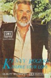 Casetă audio Kenny Rogers &lrm;&ndash; Share Your Love, originală, Country