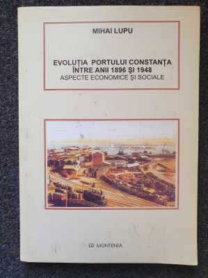 EVOLUTIA PORTULUI CONSTANTA INTRE ANII 1896 SI 1948 - Mihai Lupu foto