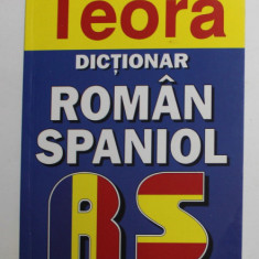 DICTIONAR ROMAN - SPANIOL de CRISTINA HAULICA , 2008