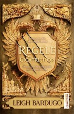 Regele cicatricilor - Leigh Bardugo - Trei