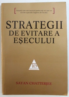 STRATEGII DE EVITARE A ESECULUI de SAYAN CHATTERJEE , 2009 foto