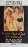 Noua dezordine amoroasa - Pascal Bruckner, Alain Finkielkraut
