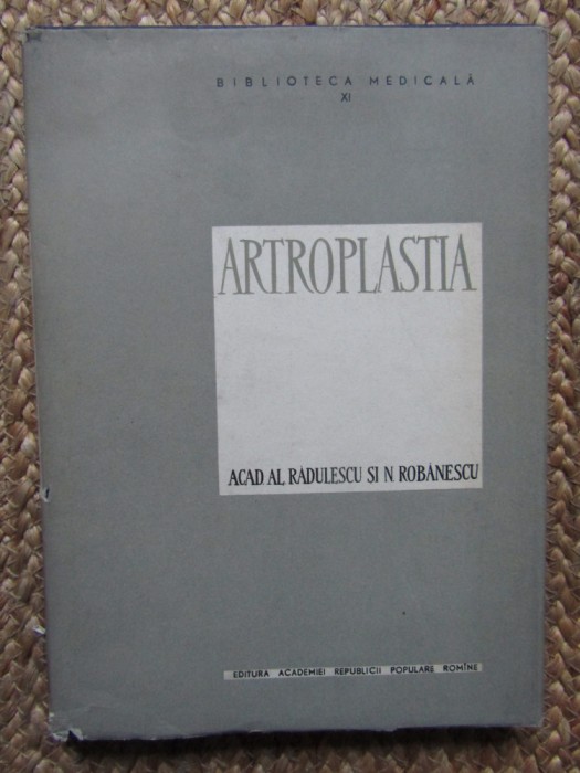 Artroplastia - Al. Radulescu, N. Robanescu