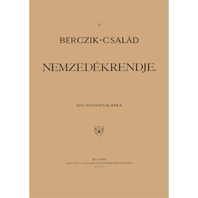 A Berczik-csal&amp;aacute;d nemzed&amp;eacute;krendje mag&amp;aacute;nhaszn&amp;aacute;latra - Berczik &amp;Aacute;rp&amp;aacute;d foto