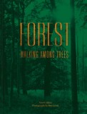 Forest : Walking Among Trees | Matt Collins, 2020, Pavilion Books