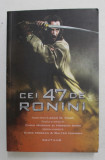 CEI 47 DE RONINI , adaptare de JOAN D. VINGE , 2014 , DEFECT COPERTA SPATE