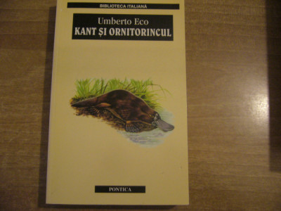 Umberto Eco - Kant si ornitorincul foto