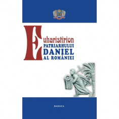 Euharistirion Patriarhului Daniel al Romaniei
