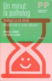 Un minut la psiholog. Strategii ca să răm&acirc;i sănătos &icirc;ntr-o lume nebună - Paperback brosat - Arnold A. Lazarus, Clifford N. Lazarus - Trei