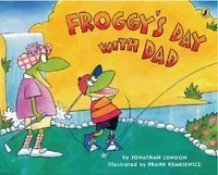 Froggy&amp;#039;s Day with Dad foto