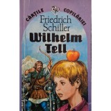 Friedrich Schiller - Wilhelm Tell (Editia: 2000)