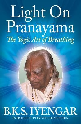 Light on Pranayama: The Yogic Art of Breathing foto
