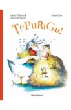 Tepurigu! - Isabelle Wlodarczyk, Emmanuelle Figueras, Xaviere Devos