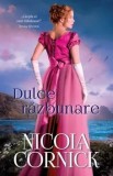Dulce razbunare/Nicola Cornick